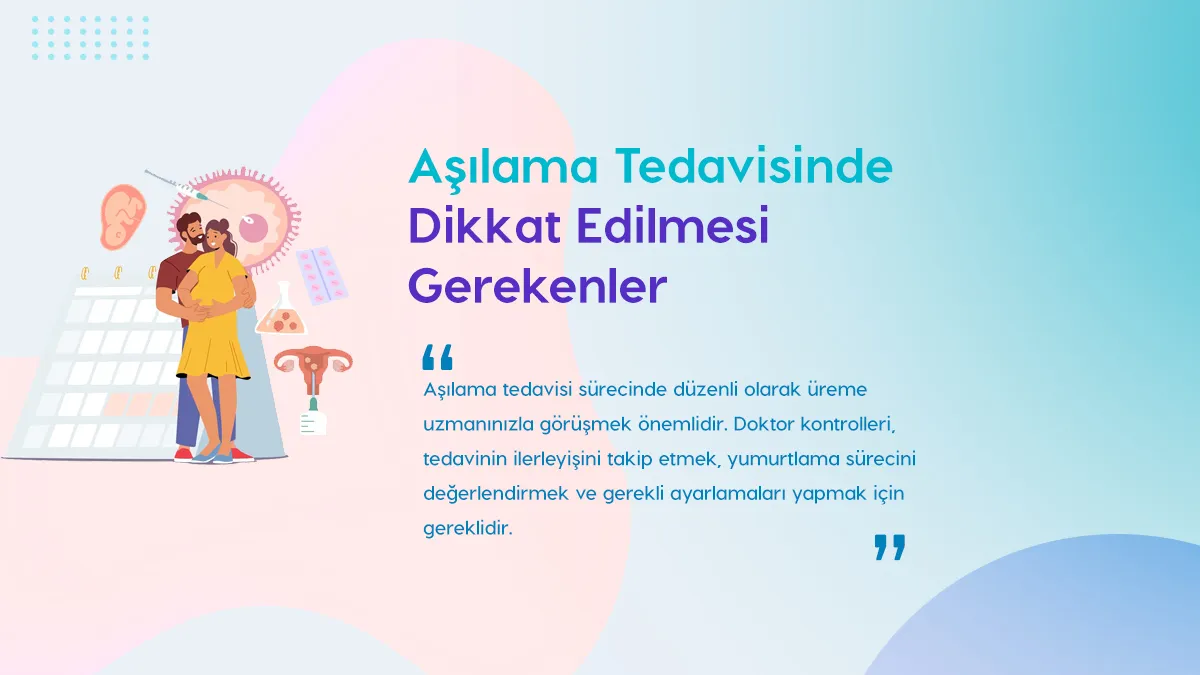 asilama tedavisinde dikkat edilmesi gerekenler