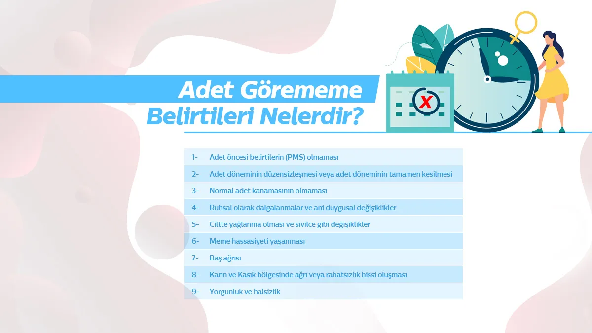 Adet Görememe Nedenleri Nelerdir?