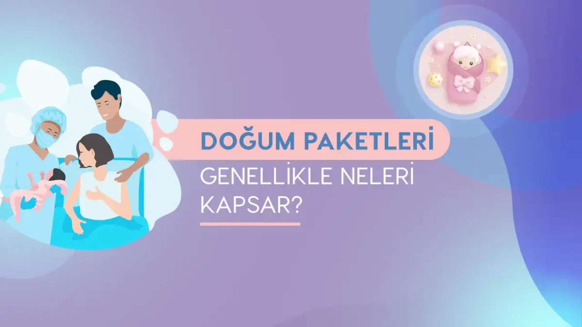 dogum paketleri neleri kapsar